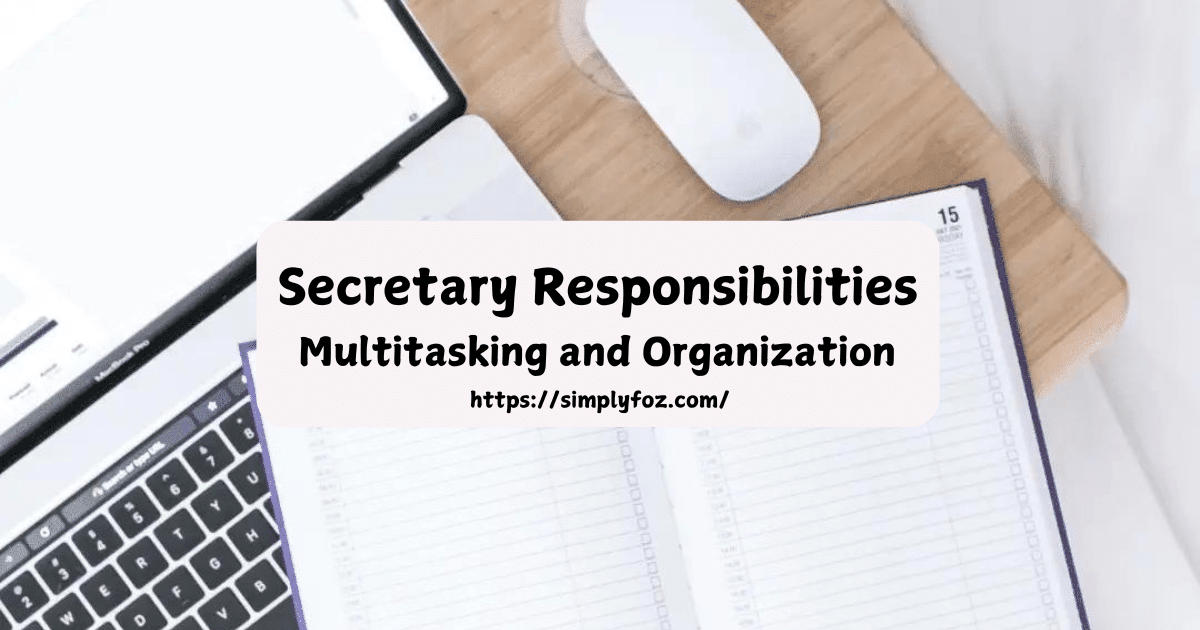 Secretary Responsibilities: